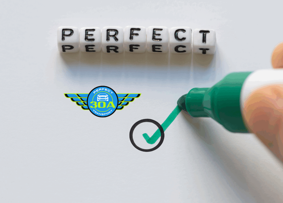 At 30A Perfect Transport: Our Goal is to Be Perfect, Not Pretentious
